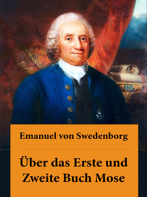 Title details for Über das Erste und Zweite Buch Mose by Emanuel von Swedenborg - Available